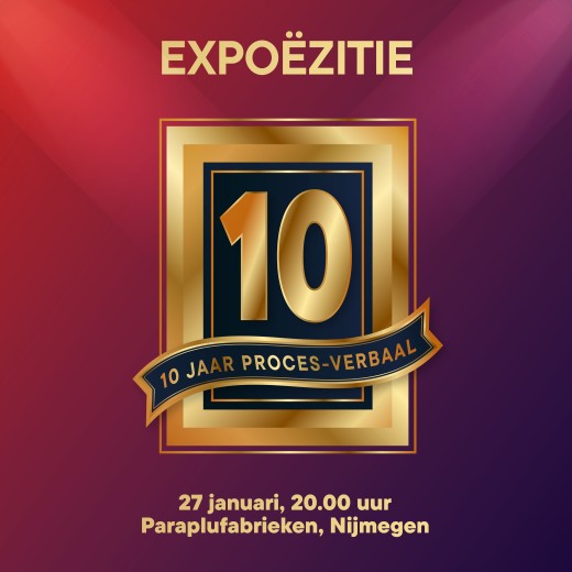 Expo 10 jaar Proces-Verbaal
